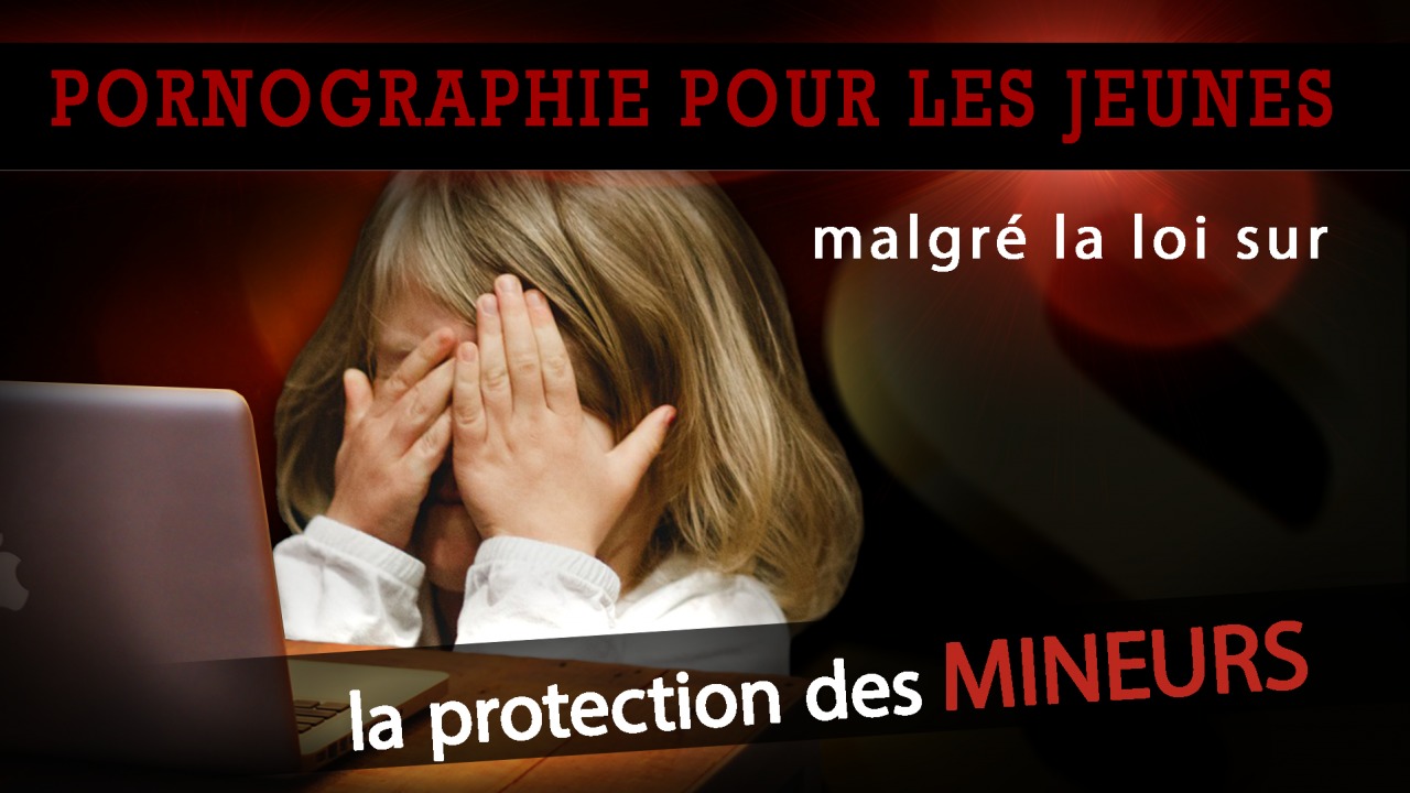 Pornographie Pour Les Jeunes Malgr La Loi Sur La Protection Des pornographie-pour-les-jeunes-malgr-la-loi-sur-la-protection-des