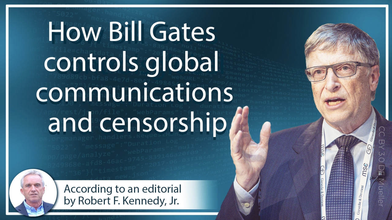 How Bill Gates controls global communications and censorship BillGatesen Kla.TV