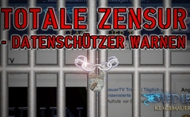 Totale Zensur - Datenschützer warnen