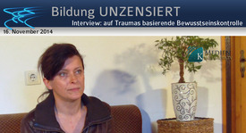 Interview: Auf Traumas basierende Bewusstseinskontrolle