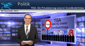 TISA- Die Privatisierung unserer Grundbedürfnisse