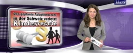 Geplantes Adoptionsrecht verletzt Kinderrechte