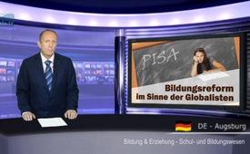 PISA - Bildungsreform im Sinne der Globalisten