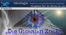 „Die globalen Ziele“ der UN unter der Lupe