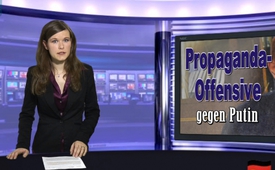 Propaganda-Offensive gegen Putin