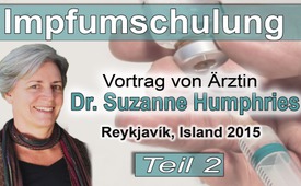 Impfumschulung Vortrag von Ärztin Dr. Suzanne Humphries ...