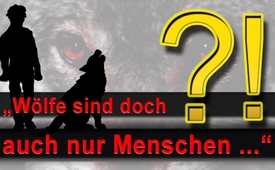 Wölfe sind doch auch nur Menschen… (Nachtrag zur Sendung ...