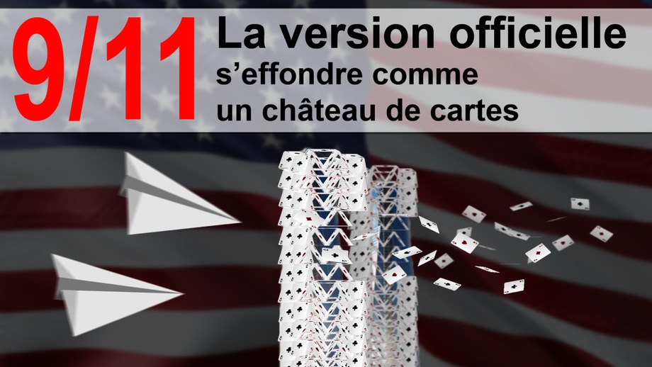 16eme Anniversaire Du 11 Septembre La Version Officielle S Effondre Comme Un Chateau De Cartes