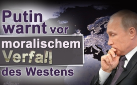 Putin warnt vor moralischem Verfall des Westens