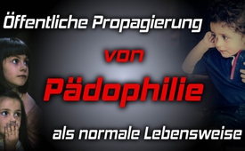 Öffentliche Propagierung von Pädophilie als normale ...