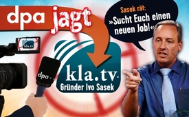 dpa jagt Kla.TV-Gründer Ivo Sasek - Sasek rät: »Sucht ...
