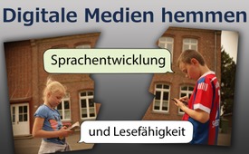 Digitale Medien hemmen Sprachentwicklung und Lesefähigkeit