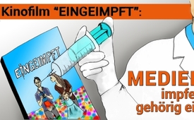 Kinofilm „Eingeimpft“: Medien impfen gehörig ein