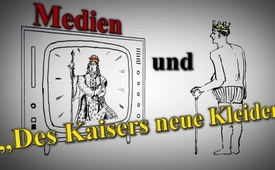 Medien und „Des Kaisers neue Kleider“
