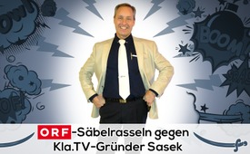 ORF Säbelrasseln gegen Kla.TV-Gründer Sasek