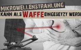 Mikrowellenstrahlung kann als Waffe eingesetzt werden