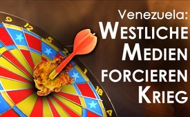 Venezuela: Westliche Medien forcieren Krieg