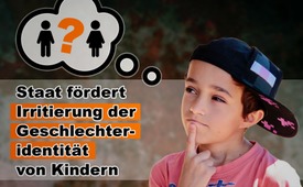 Staat fördert Irritierung der Geschlechteridentität von ...