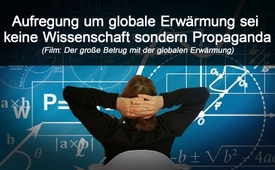 Aufregung um globale Erwärmung sei keine Wissenschaft ...