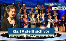Kla.TV stellt sich vor (Lois Sasek, Kla.TV‐Konferenz März ...