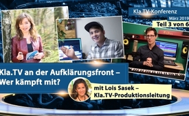 Kla.TV an der Aufklärungsfront – Wer kämpft mit? (Lois ...