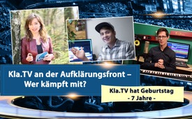 Kla.TV an der Aufklärungsfront - Wer kämpft mit?