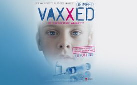 VAXXED - Die schockierende Wahrheit!?