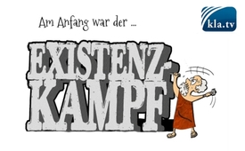 Der Existenzkampf