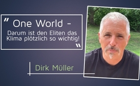 Dirk Müller: One World - Darum ist den Eliten das Klima ...