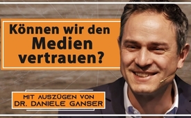 Können wir den Medien vertrauen? – mit Auszügen von Dr. ...