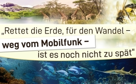 „Rettet die Erde, für den Wandel – weg vom Mobilfunk ...
