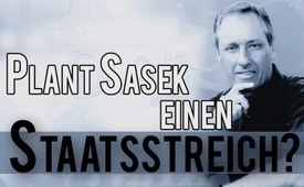 Plant Sasek einen Staatsstreich?