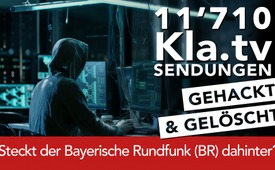 11.710 Kla.TV-Sendungen gehackt & gelöscht!  – Steckt der ...
