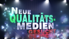 Neue Qualitätsmedien gesucht!