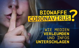 Biowaffe Coronavirus? – Wie Medien verleumden und Infos ...