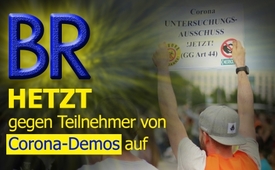 BR hetzt gegen Teilnehmer von Corona-Demos auf 