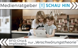 Medienratgeber „Schau Hin!“ – RFID-Chip und Impfzwang ...