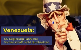 Venezuela: US-Regierung kann ihre Vorherrschaft nicht ...