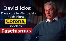 David Icke: Die aktuelle Weltgefahr heißt nicht Corona ...
