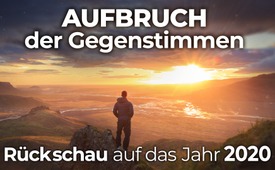 Aufbruch der Gegenstimmen - Die etwas andere Rückschau auf ...