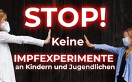 Stop! Keine Impfexperimente an Kindern und Jugendlichen