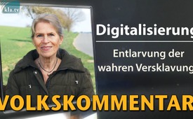 Digitalisierung – Entlarvung der wahren Versklavung?