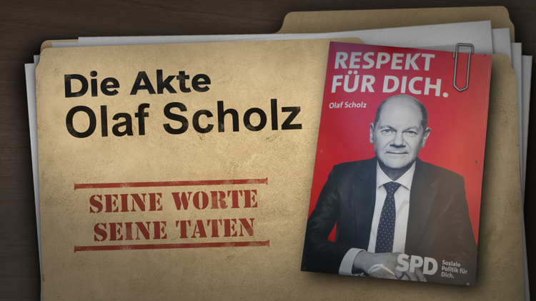 Die Akte Olaf Scholz: seine Worte ? seine Taten