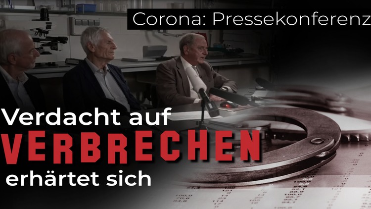 Corona - Pressekonferenz: "Verdacht auf Verbrechen erhärtet sich"