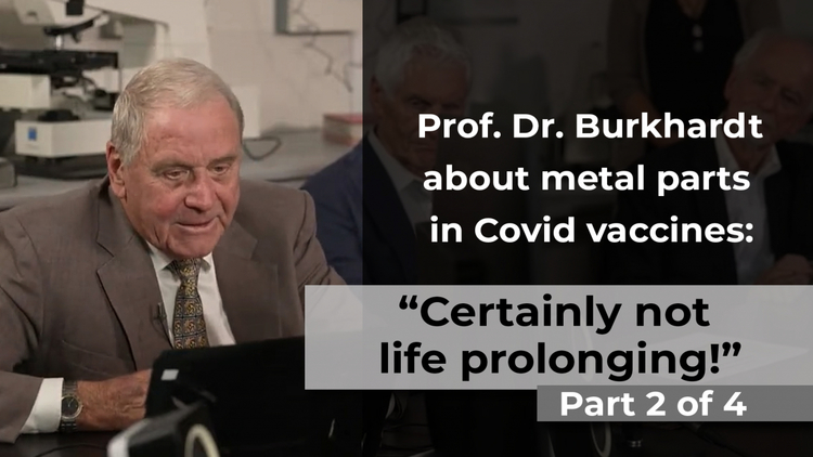 Prof. Dr. Burkhardt about metal parts in Covid vaccines: „Certainly not  life prolonging!“ - English | Medien-Klagemauer.TV