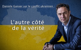 Daniele Ganser sur le conflit ukrainien : l'autre côté de la vérité