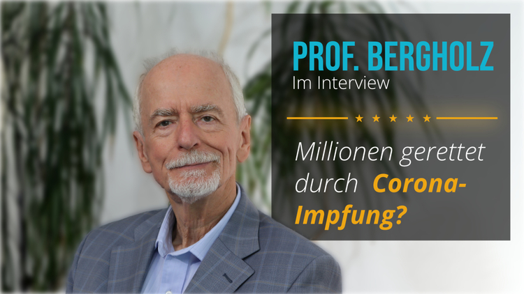Millionen gerettet durch Corona-Impfungen? (Interview mit Bergholz)