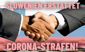 Slowenien zahlt Corona-Strafen zurück!