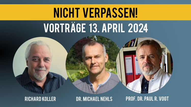 ⁣Vortragsreihe mit Dr. Michael Nehls & Prof. Dr. Paul R. Vogt am 13.4.2024 in Langenthal CH