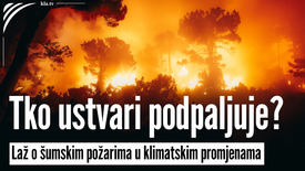 Laž o šumskim požarima u klimatskim promjenama Tko ustvari podpaljuje?